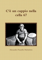 C'� un cappio nella cella 67 0244132224 Book Cover