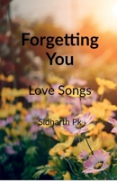 Forgetting You B09ZF1C4MC Book Cover