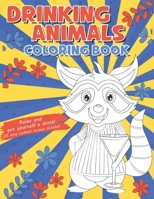 Drinking Animals Coloring Book - Relax and get yourself a drink: 25 easy cocktail recipes included | Cocktail coloring book | Funny animal coloring ... idea for Party Lovers | Racoon | 8,5 x11" B08JH7BXP7 Book Cover