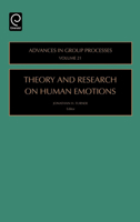 Theory and Research on Human Emotions, Volume 21 (Advances in Group Processes) 0762311088 Book Cover