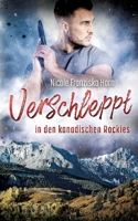 Verschleppt in den kanadischen Rockies 3384128419 Book Cover