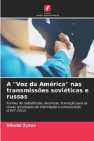 A Voz da Am�rica nas transmiss�es sovi�ticas e russas 6203107638 Book Cover