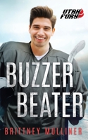 Buzzer Beater (Utah Fury Hockey) 1791684149 Book Cover