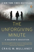The Unforgiving Minute: A Soldier's Education 1594202028 Book Cover