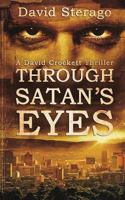 Through Satan's Eyes 1731299273 Book Cover