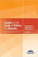 Guide to the Code of Ethics for Nurses: With Interpretive Statements: Development, Interpretation, and Application 1558106030 Book Cover
