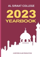 Al Siraat College Yearbook 2023 B0CN4524J4 Book Cover