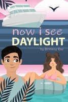 Now I See Daylight (What Could Be Ours) B0FMY4KRKN Book Cover