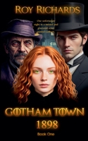 Gotham Town 1898 B0GSGVJW9S Book Cover