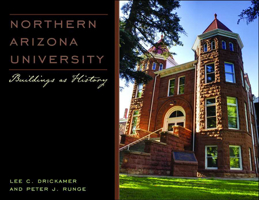 Northern Arizona University: Buildings as History 0816529817 Book Cover