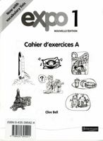 Expo 1 Nouvelle Edition - Cahier d'exercices A - Pack of 8: Workbook A 0435395408 Book Cover