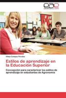 Estilos de Aprendizaje En La Educacion Superior 3659013706 Book Cover