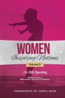 Women Inspiring Nations: I'm Still Standing 1792355262 Book Cover