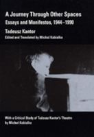 A Journey Through Other Spaces: Essays and Manifestos, 1944-1990 0520084233 Book Cover