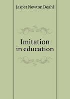 Imitation in Education 5518976143 Book Cover