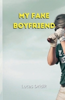 My Fake Boyfriend B0GVZXTZY3 Book Cover