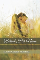 Behind Her Name B08HG8YFQV Book Cover