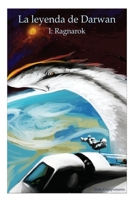 La Leyenda de Darwan: I: Ragnarok 149742884X Book Cover