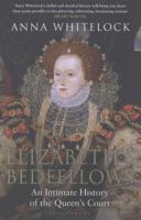 The Queen's Bed: An Intimate History of Elizabeth's Court 1250062306 Book Cover