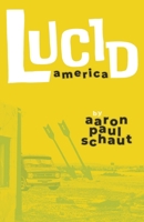 Lucid America B0CP8XTJNZ Book Cover