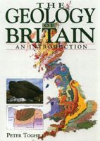 The Geology of Britain: An Introduction 1840374047 Book Cover