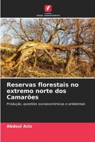 Reservas florestais no extremo norte dos Camarões (Portuguese Edition) 6200756724 Book Cover