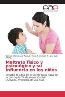 Maltrato Fisico y Psicologico y Su Influencia En Los Ninos 365910258X Book Cover