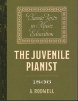 The Juvenile Pianist (1836) 1843839849 Book Cover