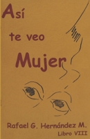 Así te veo Mujer (Spanish Edition) B0CHKZ84QX Book Cover