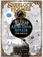 The Azure Lotus Affair: A Sherlock Holmes Companion Coloring Book B0HDCTG3PY Book Cover