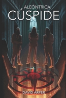 Aleóntrica: CÚSPIDE 1549641824 Book Cover