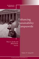 Enhancing Sustainability Campuswide: New Directions for Student Services, Number 137 1118345800 Book Cover