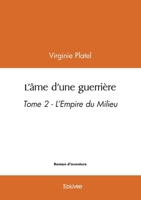 L'âme d'une guerrière - Tome 2 (French Edition) 2414623632 Book Cover