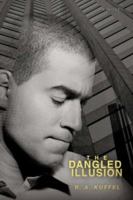 The Dangled Illusion 0595703992 Book Cover