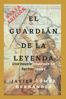 EL GUARDIÁN DE LA LEYENDA B08BWGPNGQ Book Cover