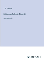 Miljoonan Dollarin Timantti: suuraakkosin (Finnish Edition) 3387303904 Book Cover