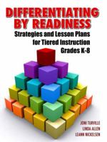 Differentiating by Readiness: Strategies and Lesson Plans for Tiered Instruction Grades K-8 1596671378 Book Cover
