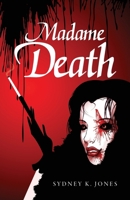 Madame Death B0FFXZFKFM Book Cover