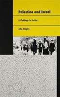 Palestine and Israel: A Challenge to Justice 0822310236 Book Cover