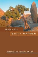 Making Shift Happen 1478732768 Book Cover