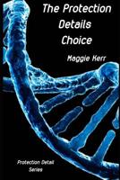 The Protection Details Choice 1985610817 Book Cover