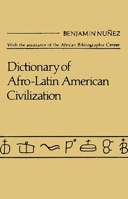 Dictionary of Afro-Latin American Civilization 0313211388 Book Cover