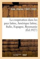 La coopération dans les pays latins, Amérique latine, Italie, Espagne, Roumanie 2329040598 Book Cover