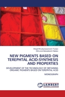 New Pigments Based on Terephtal Acid: Synthesis and Properties 6206148009 Book Cover