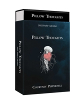 Pillow Thoughts 2022 Deluxe Day-to-Day Calendar 152486711X Book Cover