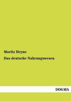 Das Deutsche Nahrungswesen 3955641562 Book Cover