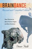 Braindance: New Discoveries About Human Origins and Brain Evolution 0813027381 Book Cover