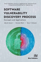 Software Vulnerability Discovery Process: Concepts and Applications (River Publishers Series in Mathematical and Engineering Sciences) 8770228620 Book Cover