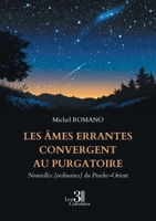 Les âmes errantes convergent au purgatoire - Nouvelles (ordinaires) du Proche-Orient B0FXWTMDT6 Book Cover