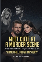 Meet Cute at a Murder Scene B0GXYWZN96 Book Cover